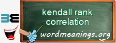 WordMeaning blackboard for kendall rank correlation